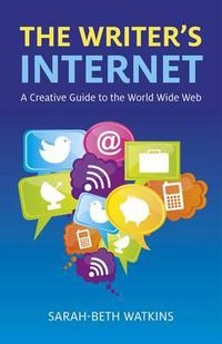 Cover image for Writer"s Internet, The - A Creative Guide to the World Wide Web