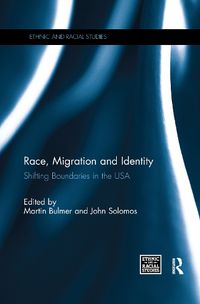 Cover image for Race, Migration and Identity: Shifting Boundaries in the USA