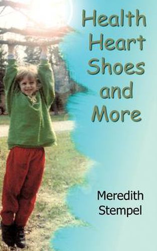 Cover image for Health, Heart, Shoes, and More