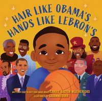 Cover image for Hair Like Obama's, Hands Like Lebron's