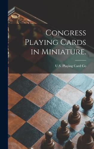 Cover image for Congress Playing Cards in Miniature.