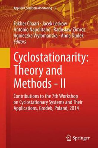 Cover image for Cyclostationarity: Theory and Methods - II: Contributions to the 7th Workshop on Cyclostationary Systems And Their Applications, Grodek, Poland, 2014