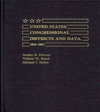 Cover image for United States Congressional Districts and Data, 1843-1883
