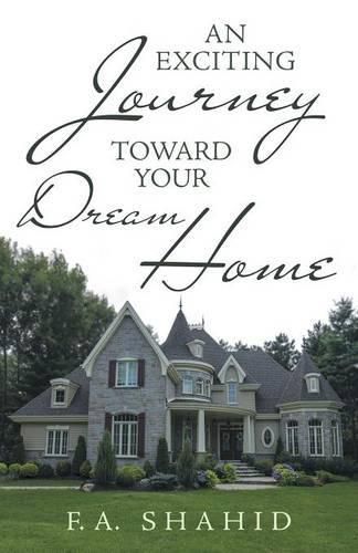 Cover image for An Exciting Journey toward Your Dream Home