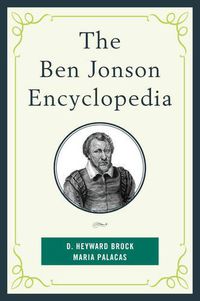 Cover image for The Ben Jonson Encyclopedia