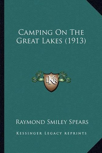 Cover image for Camping on the Great Lakes (1913)