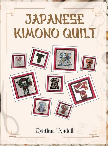 Cover image for Japanese Kimono Quilt