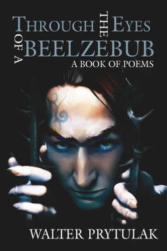 Cover image for Through The Eyes of a Beelzebub: A Book of Poems
