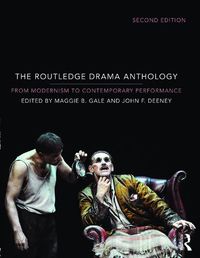 Cover image for The Routledge Drama Anthology: Modernism to Contemporary Performance