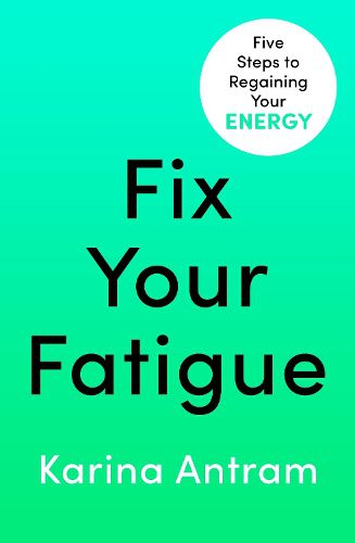 Cover image for Fix Your Fatigue: 5 Steps to Regaining Your Energy