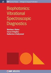 Cover image for Biophotonics: Vibrational Spectroscopic Diagnostics