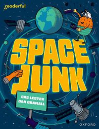 Cover image for Readerful Independent Library: Oxford Reading Level 14: Space Junk