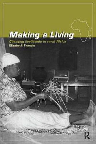 Cover image for Making a Living: Changing Livelihoods in Rural Africa