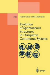 Cover image for Evolution of Spontaneous Structures in Dissipative Continuous Systems