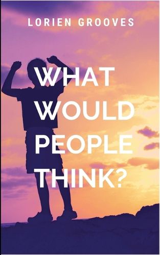 Cover image for What would People Think?