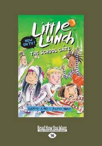 Cover image for The School Gate: Little Lunch series