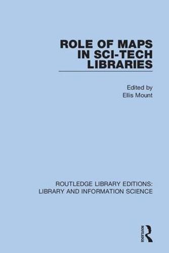 Cover image for Role of Maps in Sci-Tech Libraries