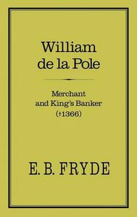 Cover image for William de la Pole: Merchant and King's Banker