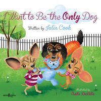 Cover image for I Want to be the Only Dog