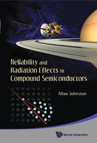 Cover image for Reliability And Radiation Effects In Compound Semiconductors