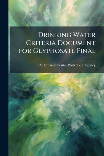 Cover image for Drinking Water Criteria Document for Glyphosate Final