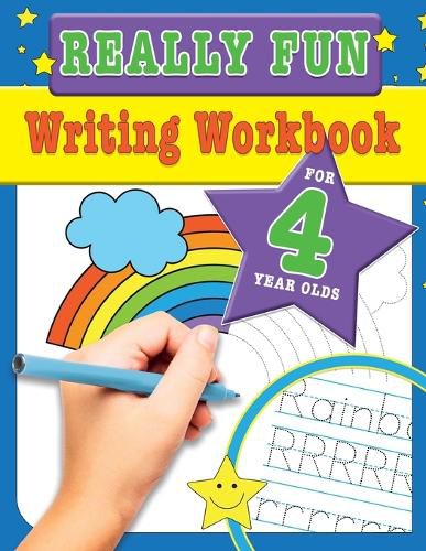 Cover image for Really Fun Writing Workbook For 4 Year Olds: Fun & educational writing activities for four year old children