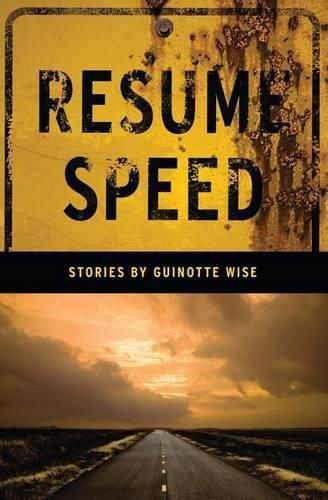 Cover image for Resume Speed: Stories by Guinotte Wise