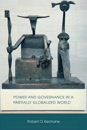 Cover image for Power and Governance in a Partially Globalized World
