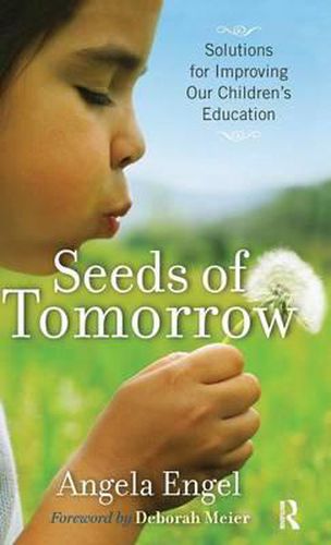 Cover image for Seeds of Tomorrow: Solutions for Improving Our Children's Education