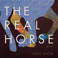 Cover image for The Real Horse: Poems