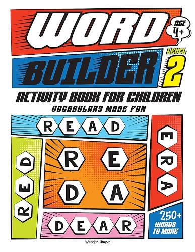 Cover image for Word Builder Activity Book for Children - Make Meaningful Words with the Given Letters - Level 2