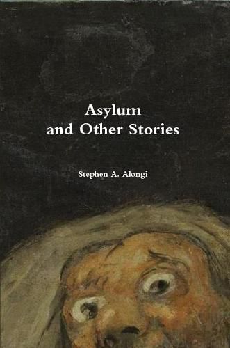 Cover image for Asylum and Other Stories