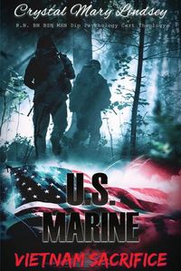 Cover image for U.S. Marine Vietnam Sacrifice