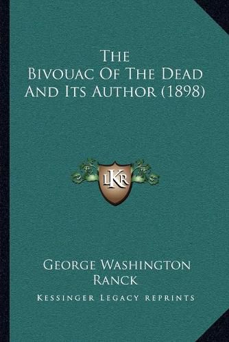 The Bivouac of the Dead and Its Author (1898)