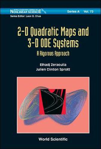 Cover image for 2-d Quadratic Maps And 3-d Ode Systems: A Rigorous Approach