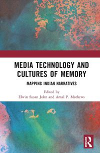 Cover image for Media Technology and Cultures of Memory