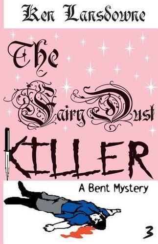 Cover image for The Fairy Dust Killer: A Bent Mystery