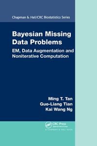 Cover image for Bayesian Missing Data Problems: EM, Data Augmentation and Noniterative Computation