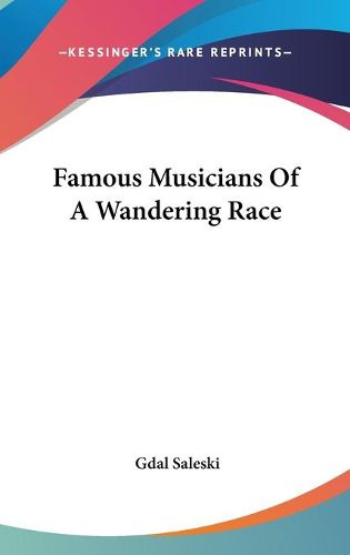 Cover image for Famous Musicians of a Wandering Race