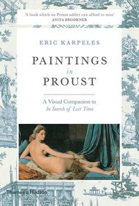 Cover image for Paintings in Proust: A Visual Companion to 'In Search of Lost Time