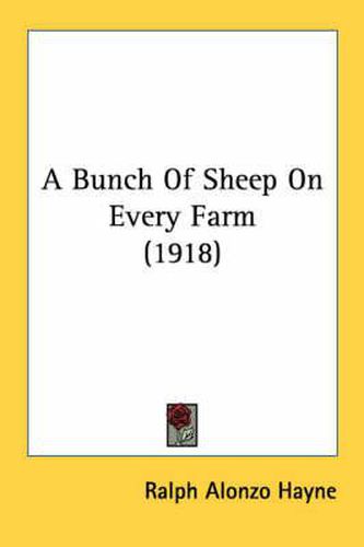 A Bunch of Sheep on Every Farm (1918)