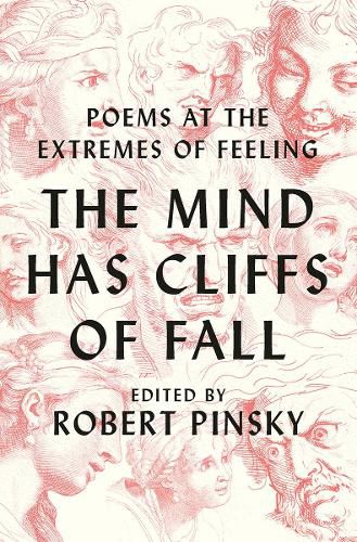 Cover image for The Mind Has Cliffs of Fall: Poems at the Extremes of Feeling