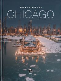 Cover image for Above and Across Chicago