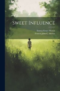 Cover image for Sweet Influence