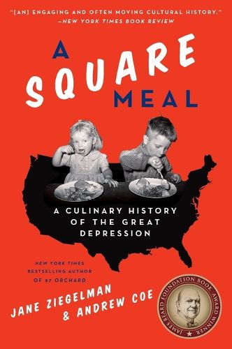 A Square Meal: A Culinary History Of The Great Depression