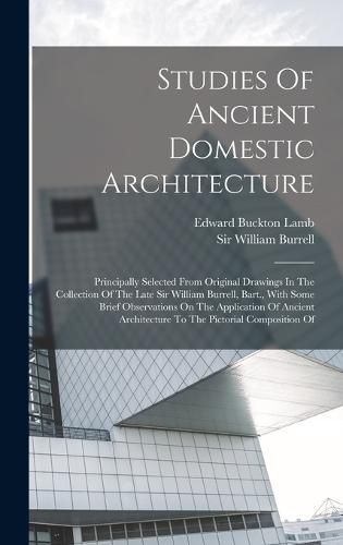 Cover image for Studies Of Ancient Domestic Architecture