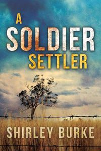 Cover image for A Soldier Settler