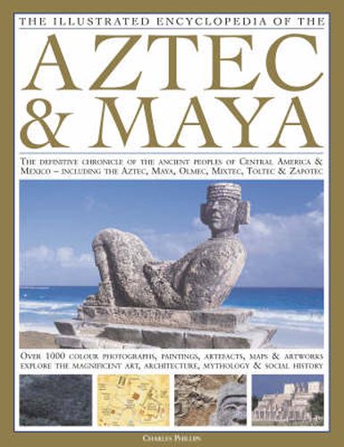 Cover image for Illustrated Encyclopedia of the Aztec and Maya