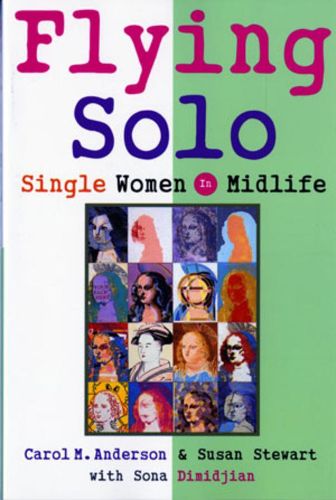 Flying Solo: Single Women in Midlife