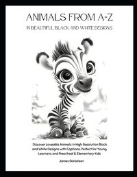 Cover image for Animals from A-Z in Beautiful Black and White Designs
